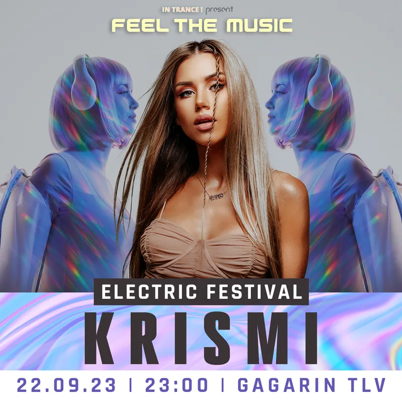 Krismi, Electric Festival, Gagarin TLV