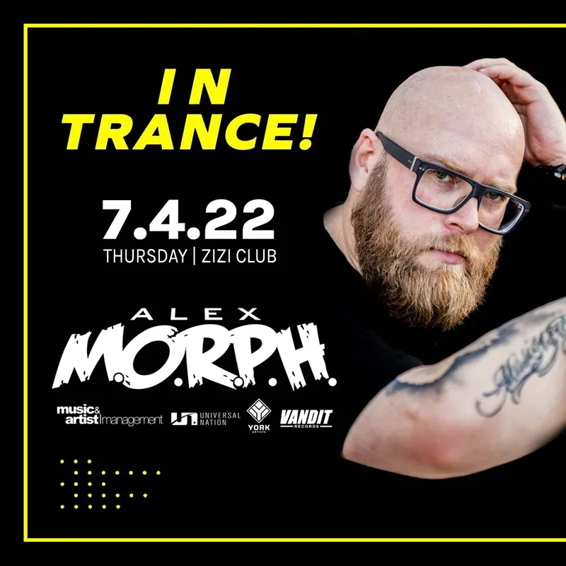 Alex M.O.R.P.H, In Trance, Zizi Club