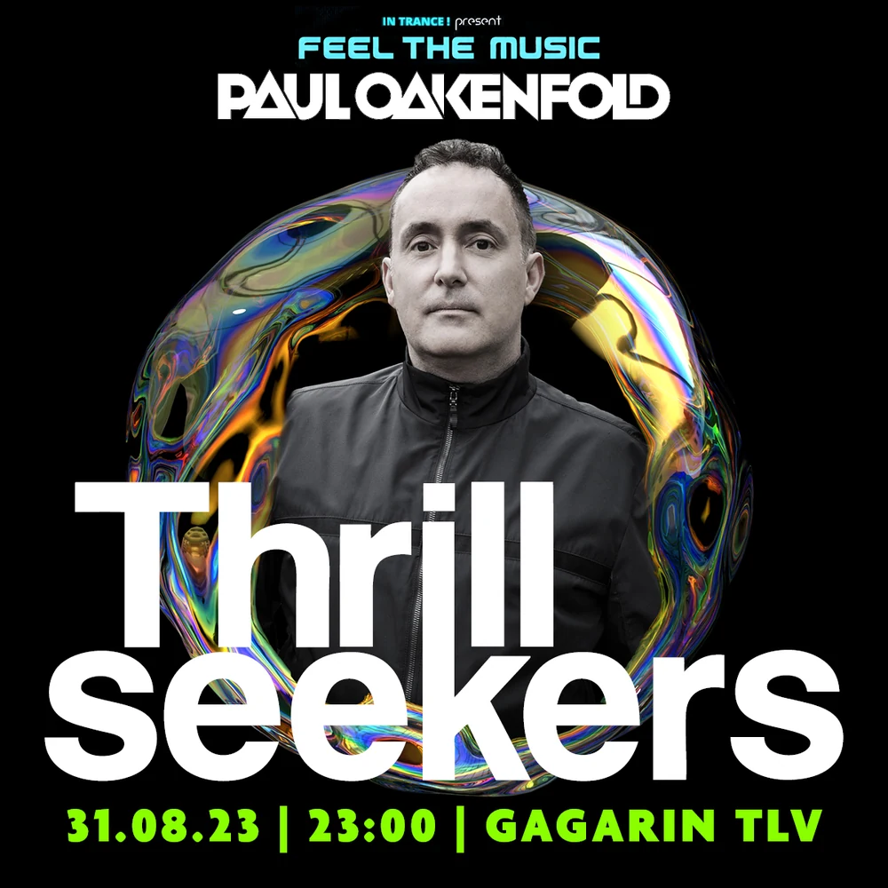 The Thrillseekers, Feel The Music, Gagarin TLV